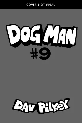 El hombre perro: Suciedad y Castigo: Una novela gráfica (Dog Man #9): Del creador del Capitán Calzoncillos (Edición para Biblioteca), 9 - Dog Man: Grime and Punishment: A Graphic Novel (Dog Man #9): From the Creator of Captain Underpants (Library Edition), 9