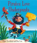 A los piratas les encantan los calzoncillos - Pirates Love Underpants