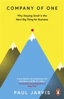 Company of One - Why Staying Small is the Next Big Thing for Business (La empresa de uno: por qué seguir siendo pequeña es la próxima gran novedad para las empresas) - Company of One - Why Staying Small is the Next Big Thing for Business