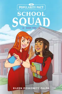 El pacto de popularidad: School Squad: Segundo libro - The Popularity Pact: School Squad: Book Two