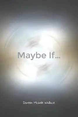 Tal vez si... - Maybe If...
