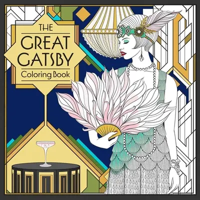 El gran Gatsby: libro para colorear - The Great Gatsby Coloring Book