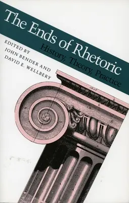 Los fines de la retórica: Historia, teoría y práctica - Ends of Rhetoric: History, Theory, Practice