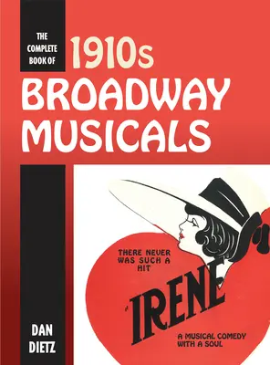 El libro completo de los musicales de Broadway de la década de 1910 - The Complete Book of 1910s Broadway Musicals