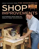 Mejoras en el taller: Grandes diseños de Fine Woodworking - Shop Improvements: Great Designs from Fine Woodworking