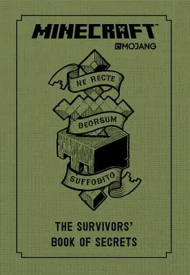 Minecraft: El Libro de los Secretos de los Supervivientes: Un libro oficial de Mojang - Minecraft: The Survivors' Book of Secrets: An Official Mojang Book