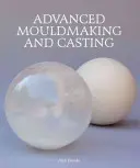 Fabricación avanzada de moldes y fundición - Advanced Mouldmaking and Casting