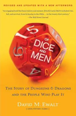 De dados y hombres: La historia de Dragones y Mazmorras y de sus jugadores - Of Dice and Men: The Story of Dungeons & Dragons and the People Who Play It