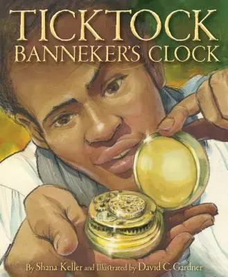 El reloj de Banneker - Ticktock Banneker's Clock