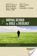 Cuatro puntos de vista sobre la teología más allá de la Biblia - Four Views on Moving Beyond the Bible to Theology