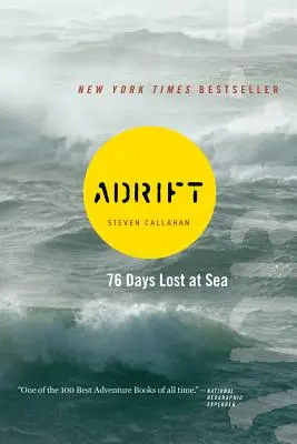 A la deriva: Setenta y seis días perdido en el mar - Adrift: Seventy-Six Days Lost at Sea