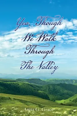 Aunque caminemos por el valle - Yea, Though We Walk Through the Valley