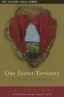 Nuestro territorio secreto: La esencia de la narración - Our Secret Territory: The Essence of Storytelling