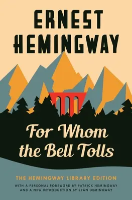 Por quién doblan las campanas: Edición para coleccionistas de la Hemingway Library - For Whom the Bell Tolls: The Hemingway Library Edition