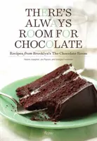 Siempre hay sitio para el chocolate: Recetas de la Chocolate Room de Brooklyn - There's Always Room for Chocolate: Recipes from Brooklyn's the Chocolate Room