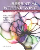 Entrevista esencial: Un enfoque programado para una comunicación eficaz - Essential Interviewing: A Programmed Approach to Effective Communication