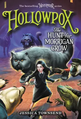 Hollowpox: La caza de Morrigan Crow - Hollowpox: The Hunt for Morrigan Crow