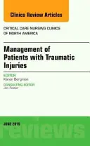 Manejo de pacientes con lesiones traumáticas, un número de Critical Nursing Clinics (Bergman Karen (Western Michigan University Kalamazoo MI)) - Management of Patients with Traumatic Injuries, An Issue of Critical Nursing Clinics (Bergman Karen (Western Michigan University Kalamazoo MI))