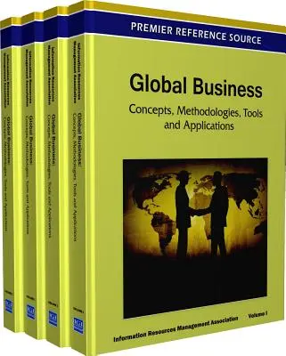 Negocios globales: Conceptos, Metodologías, Herramientas y Aplicaciones - Global Business: Concepts, Methodologies, Tools and Applications