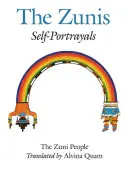 El pueblo Zuni: Los Zunis: Autorretratos - The Zuni People: The Zunis: Self Portrayals