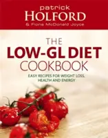 La dieta baja en glúcidos de Holford - The Holford Low-Gl Diet Cookbook