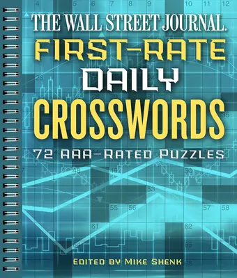 Crucigramas diarios de primera categoría del Wall Street Journal, 6: 72 crucigramas con calificación Aaa - The Wall Street Journal First-Rate Daily Crosswords, 6: 72 Aaa-Rated Puzzles