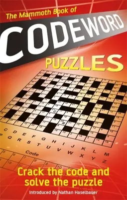 El gigantesco libro de los acertijos de palabras clave: Descifra el código y resuelve el enigma - The Mammoth Book of Codeword Puzzles: Crack the Code and Solve the Puzzle