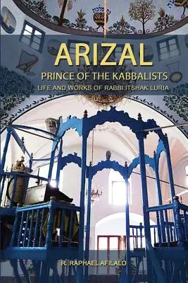 Arizal: Príncipe de los cabalistas - Arizal: Prince of the Kabbalists