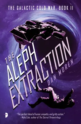 La extracción del Aleph: La Guerra Fría Galáctica, Libro II - The Aleph Extraction: The Galactic Cold War, Book II