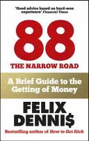 Cómo ganar dinero - Los 88 pasos para hacerse rico y alcanzar el éxito - How to Make Money - The 88 Steps to Get Rich and Find Success