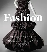 La moda Tesoros del Museo de Bellas Artes de Boston - Fashion: Treasures of the Museum of Fine Arts, Boston