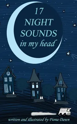 17 sonidos nocturnos en mi cabeza - 17 Night Sounds In My Head