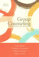 Group Counseling: Estrategias y habilidades - Group Counseling: Strategies and Skills