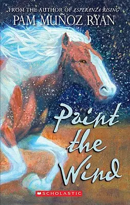 Pinta el viento (Scholastic Gold) - Paint the Wind (Scholastic Gold)