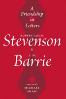 La amistad en las cartas - Robert Louis Stevenson y J.M. Barrie - Friendship in Letters - Robert Louis Stevenson & J.M. Barrie