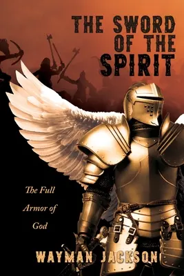 La espada del Espíritu: La armadura de Dios - The Sword of the Spirit: The Full Armor of God