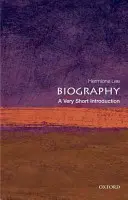 Biografía: Una introducción muy breve - Biography: A Very Short Introduction