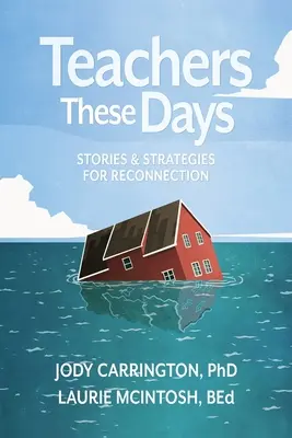 Teachers These Days: Historias y estrategias para la reconexión - Teachers These Days: Stories and Strategies for Reconnection