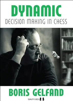 La toma de decisiones dinámica en el ajedrez - Dynamic Decision Making in Chess