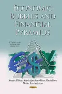 Burbujas económicas y pirámides financieras: análisis y gestión logística - Economic Bubbles & Financial Pyramids - Logistic Analysis & Management