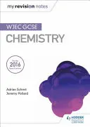 Mis notas de repaso: WJEC GCSE Chemistry - My Revision Notes: WJEC GCSE Chemistry