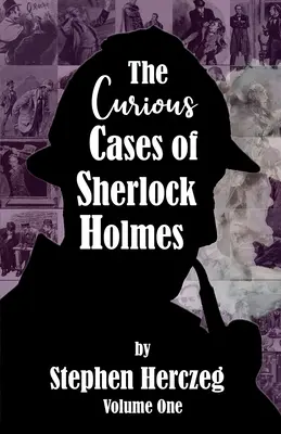 Los curiosos casos de Sherlock Holmes - Volumen Uno - The Curious Cases of Sherlock Holmes - Volume One