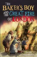 Historias breves: El niño panadero y el Gran Incendio de Londres - Short Histories: The Baker's Boy and the Great Fire of London