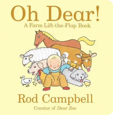 El paso del tiempo Un libro para levantar la tapa de la granja - Oh Dear!: A Farm Lift-The-Flap Book