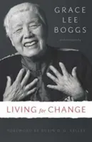 Vivir para el cambio: Una autobiografía - Living for Change: An Autobiography