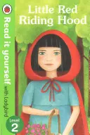 Caperucita Roja - Léelo tú mismo con Ladybird - Nivel 2 - Little Red Riding Hood - Read it yourself with Ladybird - Level 2