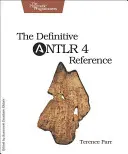 La referencia definitiva de Antlr 4 - The Definitive Antlr 4 Reference