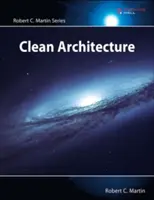 Arquitectura limpia: Guía del artesano para el diseño y la estructura del software - Clean Architecture: A Craftsman's Guide to Software Structure and Design