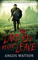 La tierra que nunca abandonas - Libro 2 de la trilogía West of West - Land You Never Leave - Book 2 of the West of West Trilogy