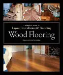 Suelos de madera: Guía completa de distribución, instalación y acabado - Wood Flooring: A Complete Guide to Layout, Installation & Finishing